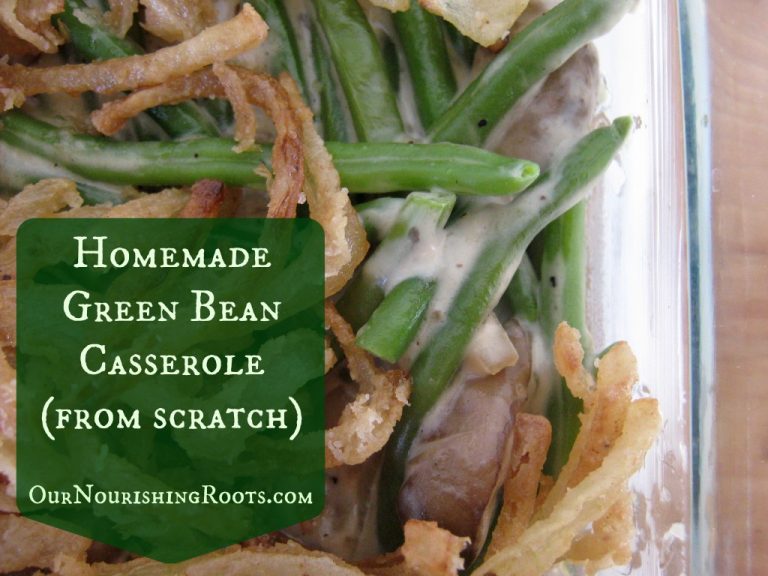 My Green Bean Casserole (not only for Thanksgiving!)